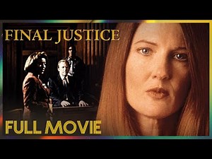 Final Justice (1998) | FULL MOVIE | Annette O'Toole, Michael McKean, Brian Wimmer