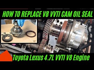 How to Change Toyota Lexus 4.7L V8 2UZ-FE VVTI Cam Oil Seals