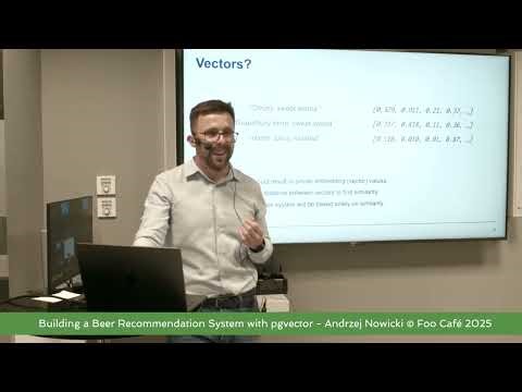 From Queries to Pints: Building a Beer Recommendation System with pgvector - Andrzej Nowicki
