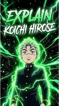 Koich Hirose Exlpained #jojosbizarreadventure #jjba #diamondisunbreakable #koichi