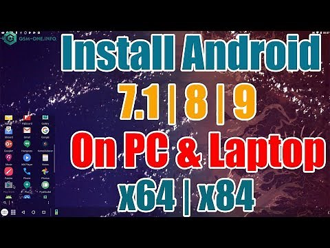 How To Install Android 7.1 | 8 | 9 On PC & Laptop x86 | x64