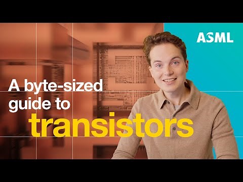 What is a transistor? Episode 2 | ASML Nanoland