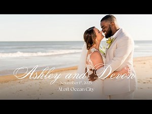 Ashley & Devon | Wedding Day Highlights at Aloft Ocean City