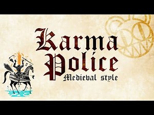 Karma Police (Medieval Style) | Radiohead Bardcore