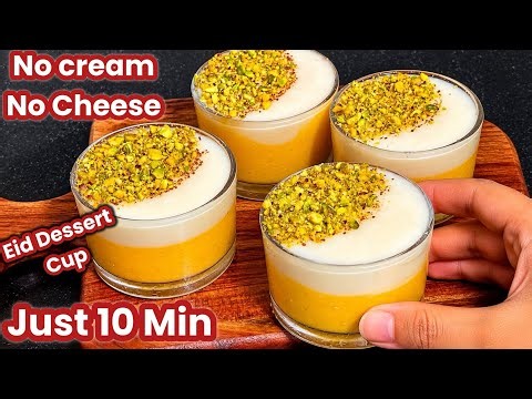 No Cream,No Cheese - Easy Mango Dessert Cup - Eid Special Dessert Recipe / Mango Pudding Recipe