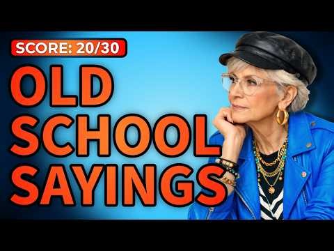 30 Old Sayings Quiz | Can You Fill in the Blanks?