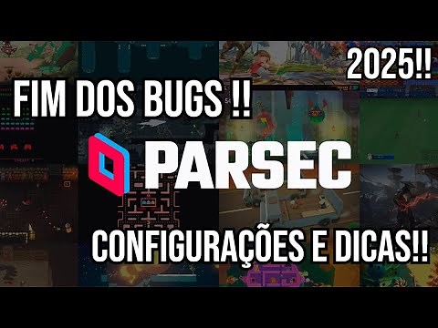 Parsec Configuração Definitiva 2025 Para: Controles, Resolusão,Conexão e + Como Acabar Com os Bugs!!
