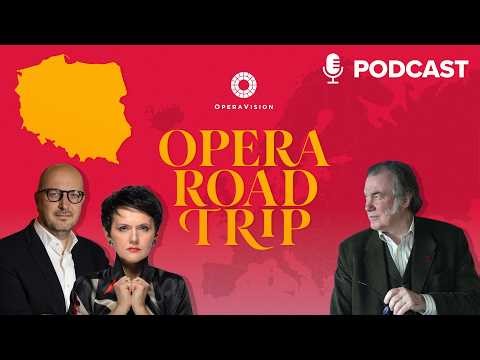#7 Poland – Europe's fearless stage – OPERA ROAD TRIP