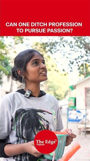 CAN ONE DITCH PROFESSION TO PURSUE PASSION