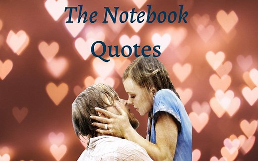 41 Quotes From 'The Notebook' to Make You Believe in Love