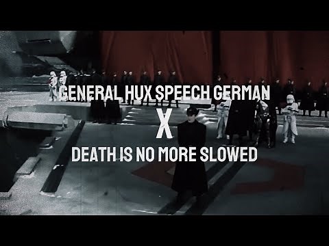 General Hux Speech x Death Is No More (IMPROVED + Ultra Slowed + Reverb)