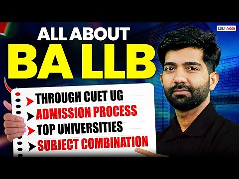 BA LLB Through CUET 2026 | Full Admission Process, Top Universities and Subject Combination 📑