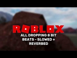 All Dropping 8 Bit Beats - Slowed + Reverbed