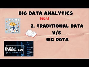 2. Big Data vs. Traditional Data | Difference Between Traditional Data and Big Data | BDA