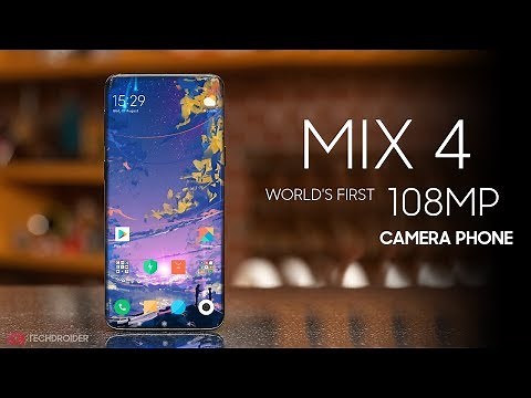 Xiaomi Mi MIX 4 - World's First 108MP Camera Smartphone