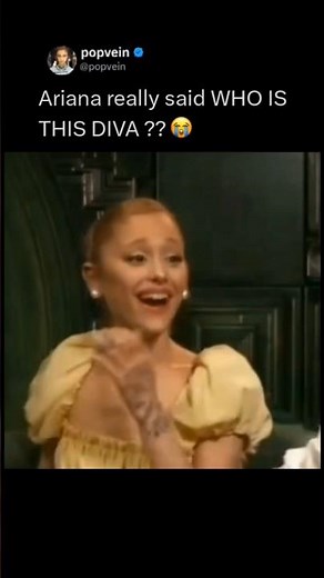 Ariana Grande really said WHO IS THIS DIVA ?? 😭