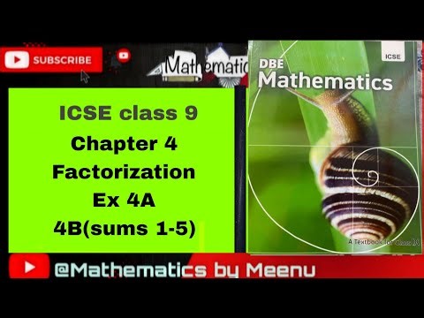 DBE MATHEMATICS CLASS 9, CHAPTER 4,FACTORIZATION ,EX 4A,4B(sums 1-5)
