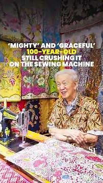 100-year-old Singaporean 'Batik Uncle' still crushing it on the sewing machine