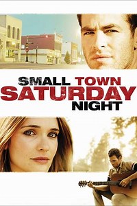 Small Town Saturday Night (2010) - Where to Watch