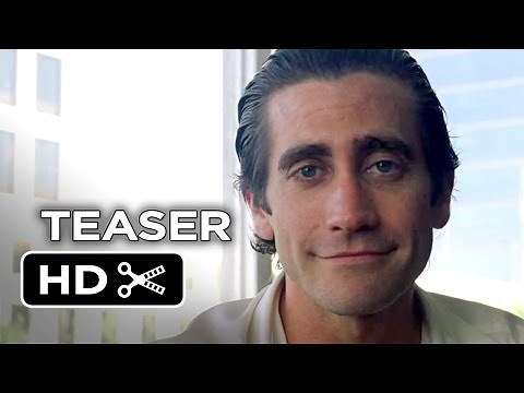 Nightcrawler Official First Look Teaser (2014) - Jake Gyllenhaal Movie HD