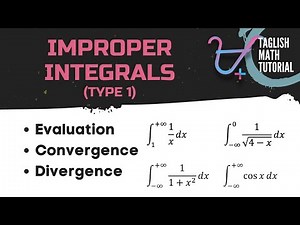 Improper Integrals of Type 1