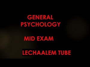 GENERAL PSYCHOLOGY FRESHMAN MID EXAM
