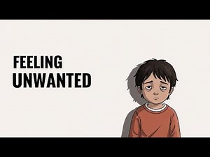The Psychology of Feeling Unwanted