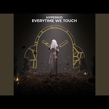 Everytime We Touch