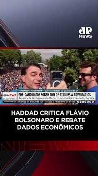 Haddad criticizes Flávio Bolsonaro and disputes economic data