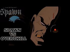 Spawn vs Overtkill SPAWN The Animated Series