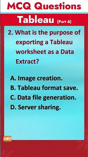Part 6 - Tableau MCQ Q&A | Most asked Interview Questions