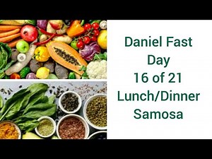 Daniel Fast | Daniel Fast Recipes | 21 Day Fast | Day 16