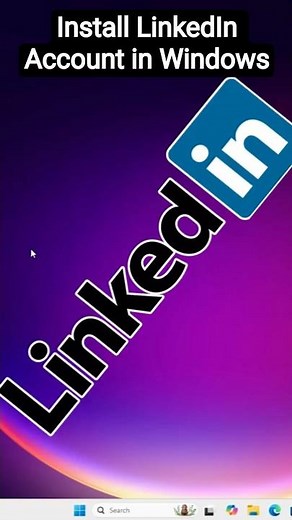 How to Install LinkedIn Account in Windows 11 PC or Laptop