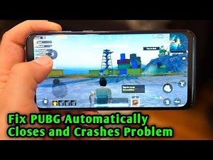 How To Fix PUBG Mobile Automatically Closes and Crashes Problem