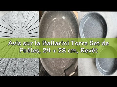 Avis sur la Ballarini Torre Set de Poêles, 24 + 28 cm, Revêtement Céramique, Optimisé pour l’Inducti