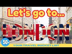 Top 15 Things to Do in LONDON