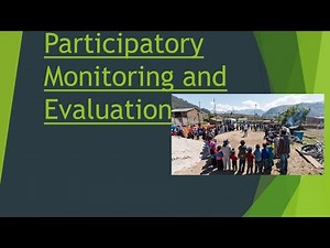 Participatory Monitoring and Evaluation