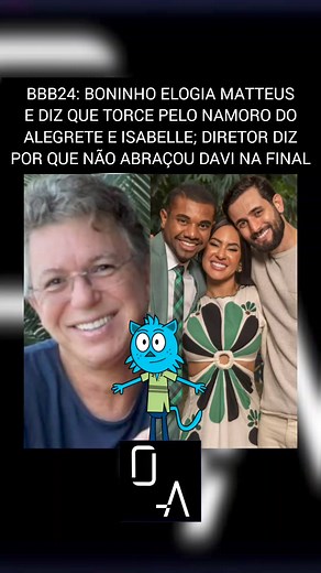292K views · 8K reactions | BBB 24: Boninho elogiou Matteus em uma live e disse que torce pelo namoro do Alegrete e Isabelle. Além disso, Boninho também disse por que não abraçou Davi na final #famosos #matteusbbb24 #isabellenogueira #isabellebbb24 #mabelle #davibbb24 #bbb #bbb24 | Oniverso Abominável | Facebook
