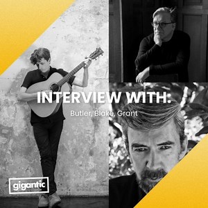 Interview With: Butler, Blake, Grant