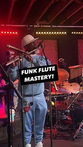 Funkin with Ghost Note! #flutedownandgetit #movewithapurpose | Karl Denson's Tiny Universe