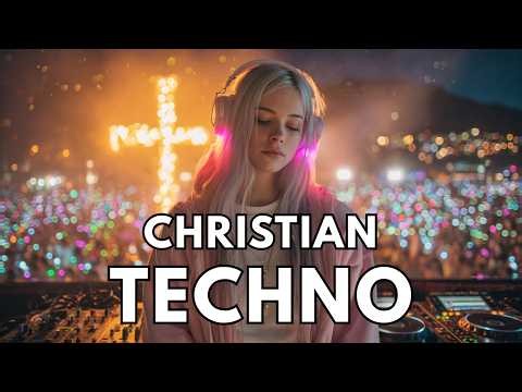 Christian Techno Music 2026 #44 ✝️🎧 JESUS Uplifting EDM 🙌 Worship / Praise / Gospel / Dance 💃 Mix 🎶