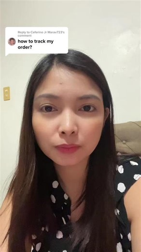 Replying to @Ceferino Jr Marav723 how to track orders