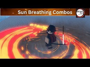 The Ultimate Guide to Sun Breathing Combos [Demonfall]