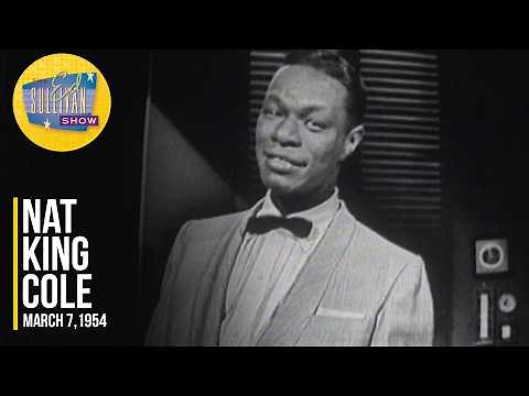 Nat King Cole "Nature Boy" on The Ed Sullivan Show