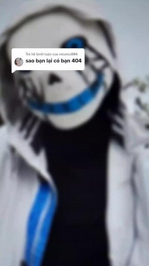 Error 404 Sans - Hình ảnh ngầu của Sans