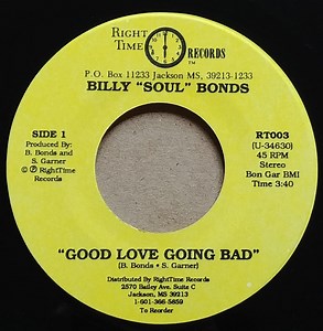 Billy "Soul" Bonds - Good Love Going Bad / Ain't No I