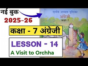class 7 english lesson 14 A Visit To Orchha at grade abhyas pustika | a visit to Orchha angreji