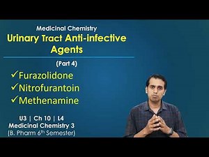 Urinary Antiseptics Medicinal Chemistry: Nitrofurantoin, Furazolidone, and Methenamine