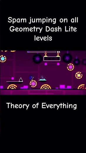 Spamming on every Geometry Dash Lite￼ level ￼
