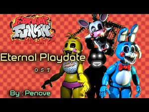 Eternal Playdate - All Toy Animatronics - Friday Night Funkin' Vs. FNAF 2 OST
